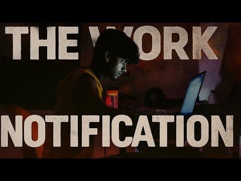 THE WORK NOTIFICATION | A Short Film By Aditya